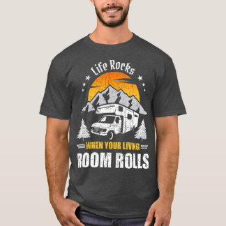 T-shirt Life Rocks Quand Salle De Vie Rolls Camp Camping