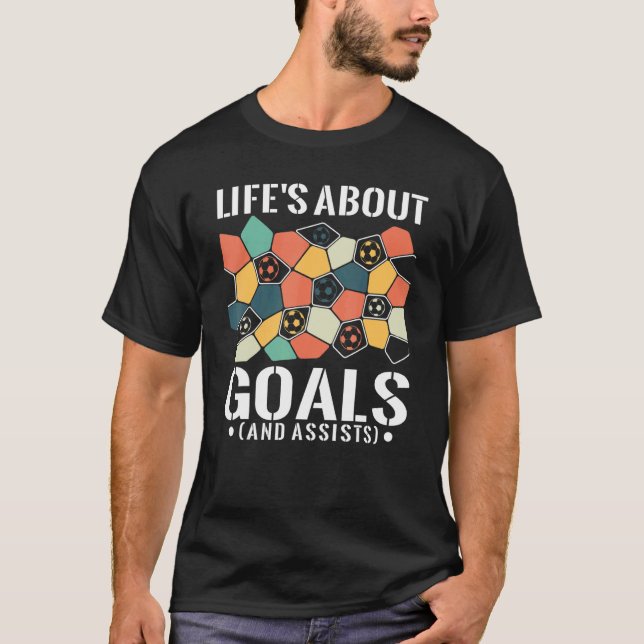 T-shirt Life's About Goals  And Assists  Soccer Player For (Devant)