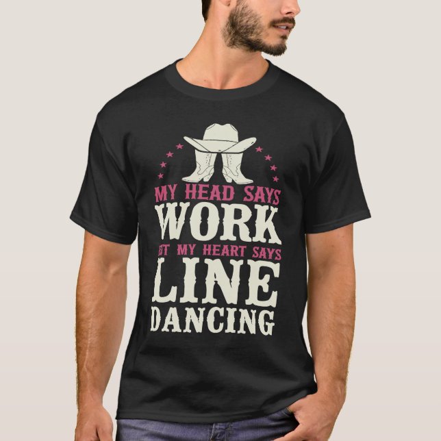T-shirt Ligne Danse Enseignant Ma Tête Dit Travailler Mais (Devant)