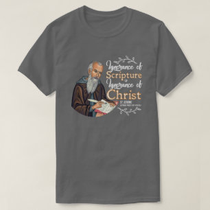 T-shirt L'ignorance de l'Écriture est... (Saint Jérôme)