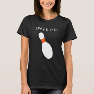 T-shirt Ligue de quilles Épargnez-moi le quilleur