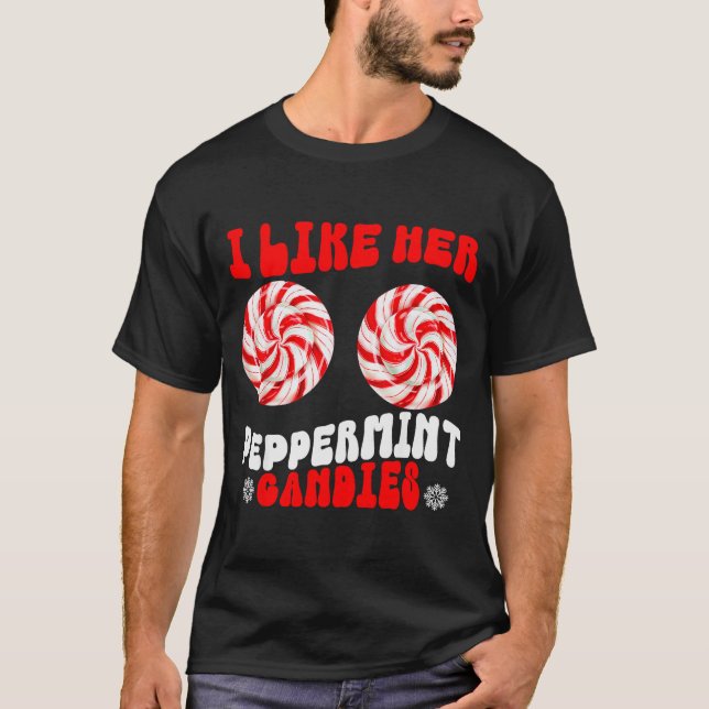T-shirt Like Her Peppermint Candies Like His Candy Cane Xm (Devant)