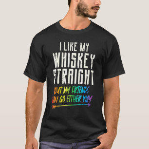 T-shirt Like My Whiskey Straight Friends Lgbtq Gay Pride P