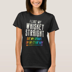 T-shirt Like My Whiskey Straight Friends Lgbtq Gay Pride P