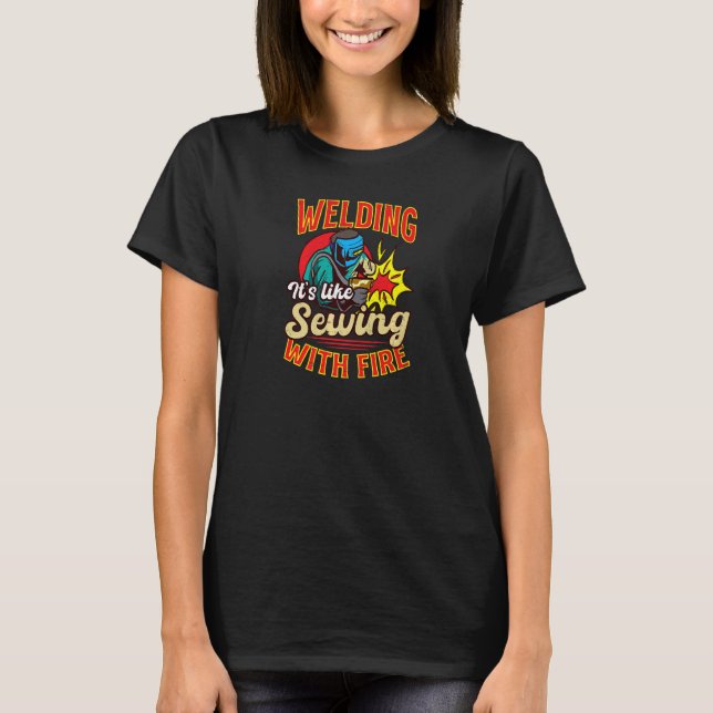 T-shirt Like Sewing With Fire  Welding (Devant)