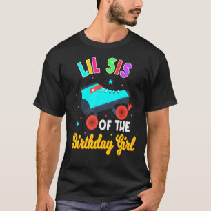 T-shirt Lil Sis Of The Birthday Girl Roller Skates Patinag