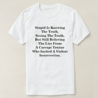 L'Imbécile Connaît La Vérité, Et Croit Les Lies