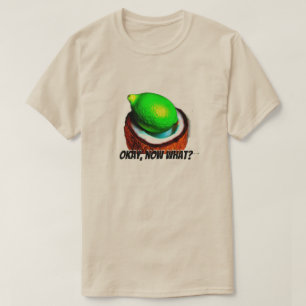 T-shirt Limites dans une noix de coco "D'accord, maintenan