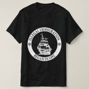 T-shirt L'Immigration Illégale Commence En 1492, Jour Colu