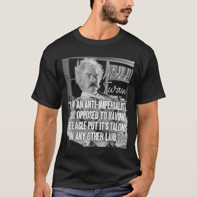 T-shirt L'impérialisme Mark Twain Citation Anti-War Citati (Devant)