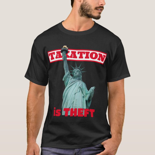 T-shirt L'impôt est le vol (Devant)