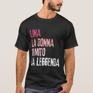 T-shirt Lina La Femme Le Mythe La Légende Fête de la major
