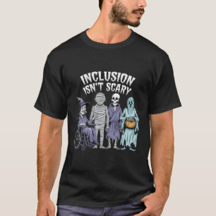 T-shirt L'inclusion drôle n'est pas effrayante Professeur 