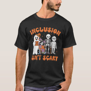 T-shirt L'inclusion n'est pas effrayant enseignant Squelet
