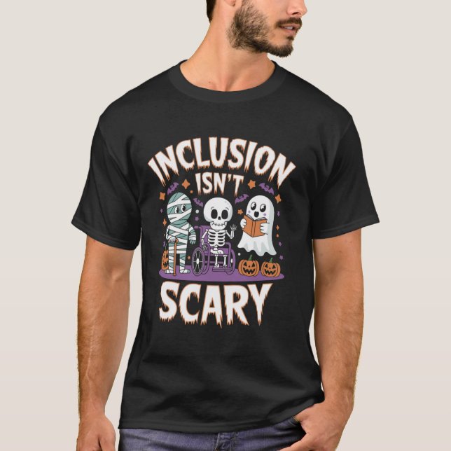 T-shirt L'inclusion n'est pas effrayant Halloween Tee (Devant)