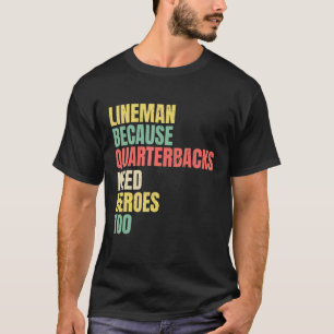 T-shirt Lineman Parce Que Les Quartiers Bons Ont Besoin De