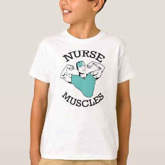 T-shirt L'infirmière des enfants Muscles la chemise !