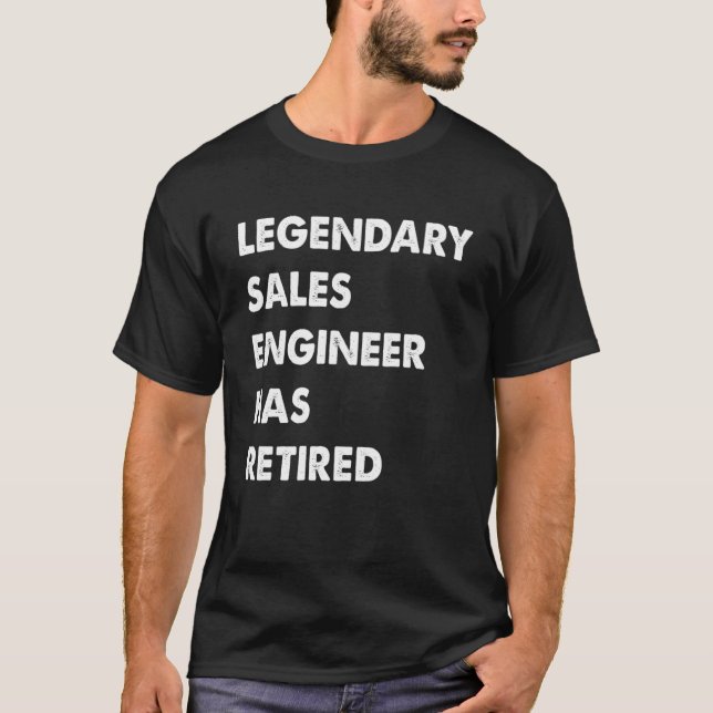 T-shirt L'ingénieur commercial légendaire a pris sa retrai (Devant)