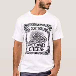 T-shirt L'ingrédient secret de pizza - Illuminati Cheese C