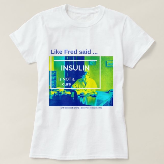 T-shirt L'insuline n'est pas un traitement - courant (Design devant)