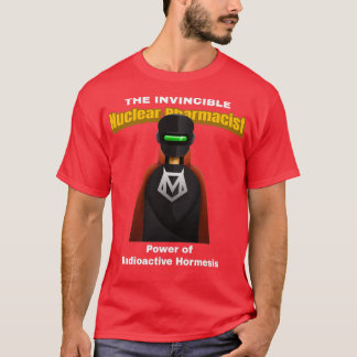 T-shirt L'invincible pharmacien nucléaire