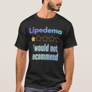 T-shirt Lipœdème – Je ne recommanderais pas Drôle de sensi
