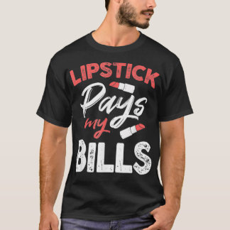T-shirt Lipsticks Pay My Bills Makeup Artist Eyebrows Beau