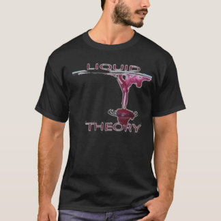 T-shirt liquide de théorie
