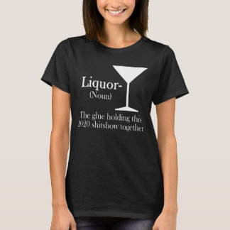 T-shirt Liquor La colle tenant ce spectacle 2020