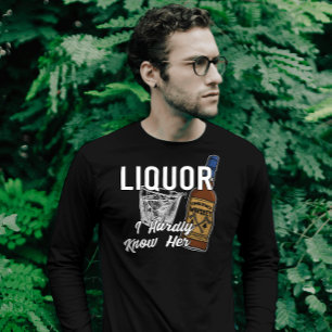 T-shirt Liquor Lick Her Je Connais À Peine Son Papa Joke P