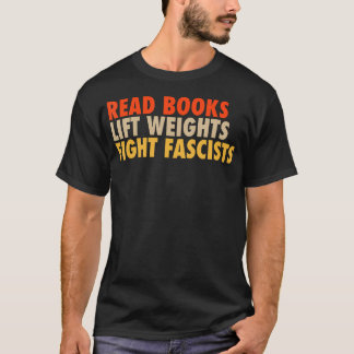 T-shirt Lire des livres soulève des poids Combattez les fa