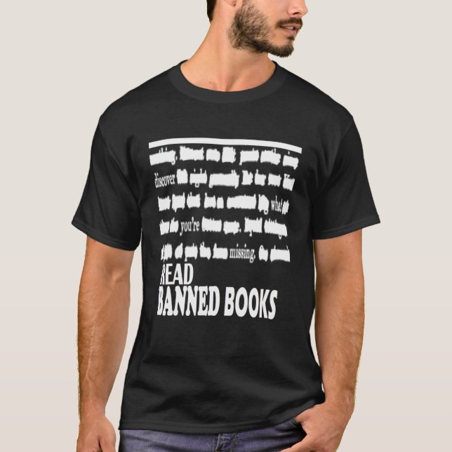 T-shirt Lire Livres Interdits Découvrez Ce Qui Vous Manque (Devant)