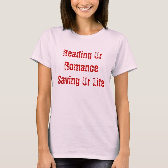 T-shirt Lire Notre Romance Sauver Notre Vie (Devant)