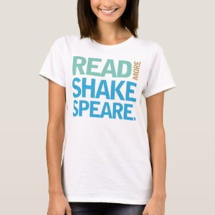 T-shirt Lisez plus de Shakespeare