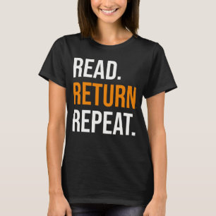 T-shirt Lisez Retournez Répétez, chemise amateur de livres
