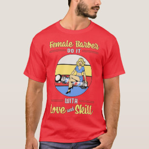T-shirt Liste de cheveux Female Barber Love Skate