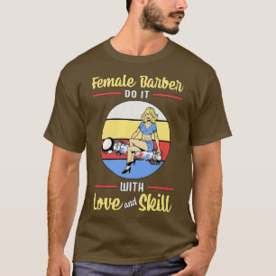 T-shirt Liste de cheveux Female Barber Love Skate