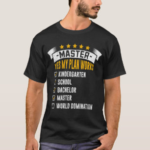 T-shirt Liste de contrôle Mon plan fonctionne Master Degré