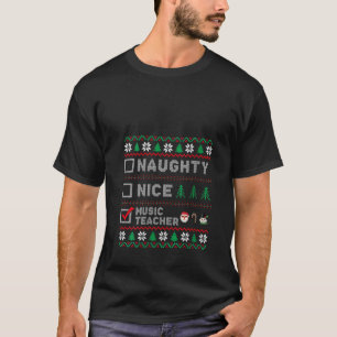 T-shirt Liste de Santa Naughty Nice Fun Professeur de Musi