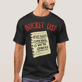 T-shirt Liste de seaux Obtenir des billets Roue de rotatio