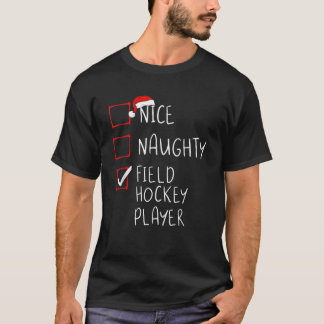 T-shirt Liste des joueurs de hockey sur gazon Nice Naughty