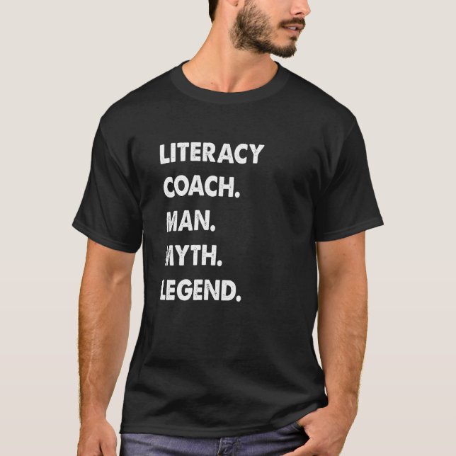T-shirt Literacy Coach Man Myth Legend (Devant)