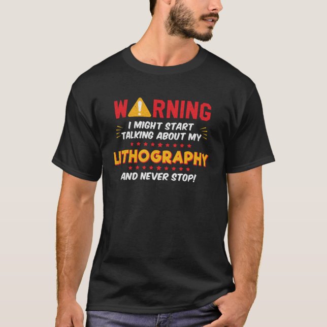 T-shirt Lithographie Lithographe Blague Graphique (Devant)