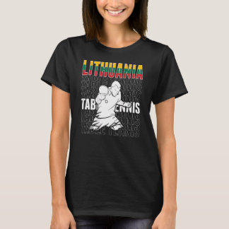 T-shirt Lithuania Table Tennis   Support Lithuanian Ping P