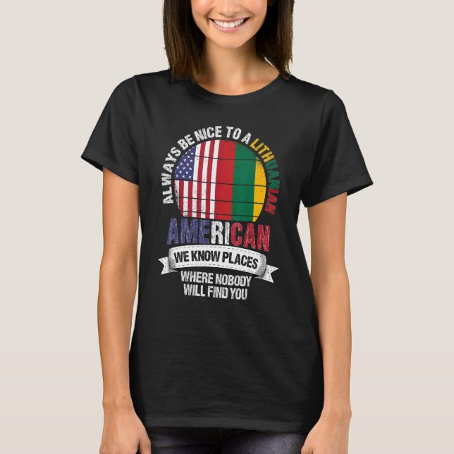T-shirt Lithuanian American We know Places where Lithuania (Devant)