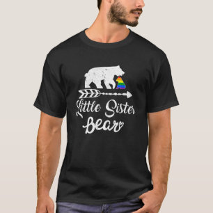 T-shirt Little Sister Bear Lgbt Lgbtq Rainbow Pride Gay Le
