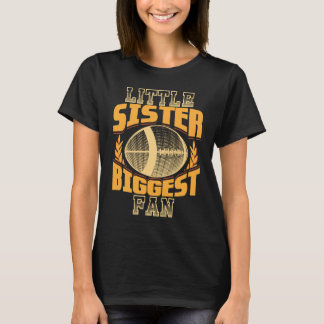 T-shirt Little Sister Biggest Fan Gridiron American Footba