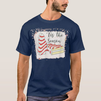 T-shirt Little Tis' The Season Christmas Tree Cakes T-Shir