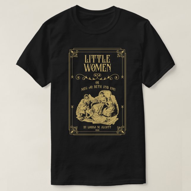 T-shirt Little Women par Louisa M Alcott mettant en vedett (Design devant)