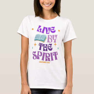 T-shirt Live By The Spirit - GALATIENS 5:25